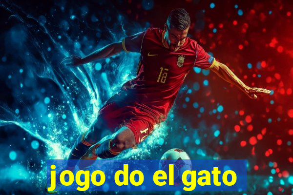 jogo do el gato